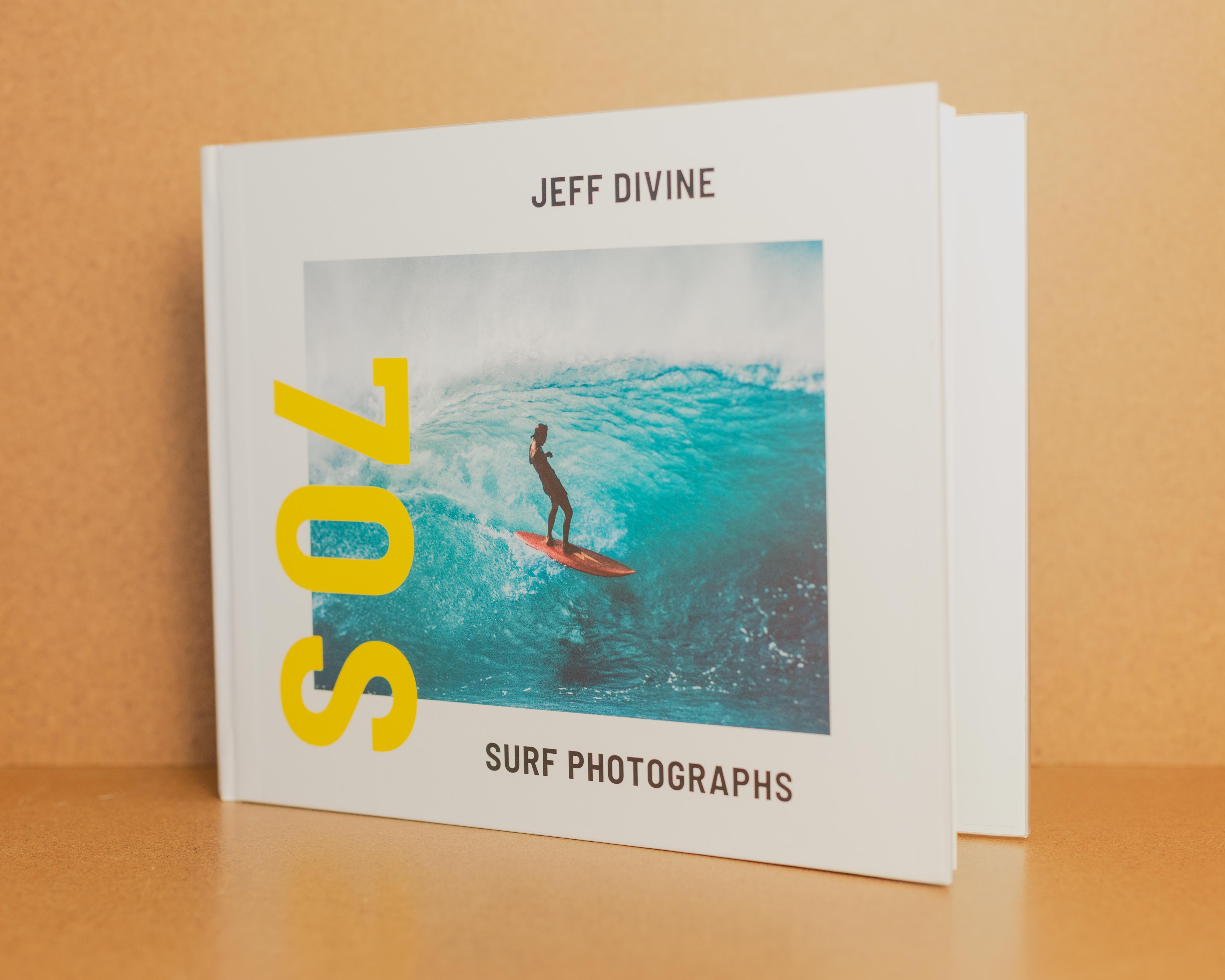 Surfing Photographs from the Seventies by Jeff Divine – Daydream
