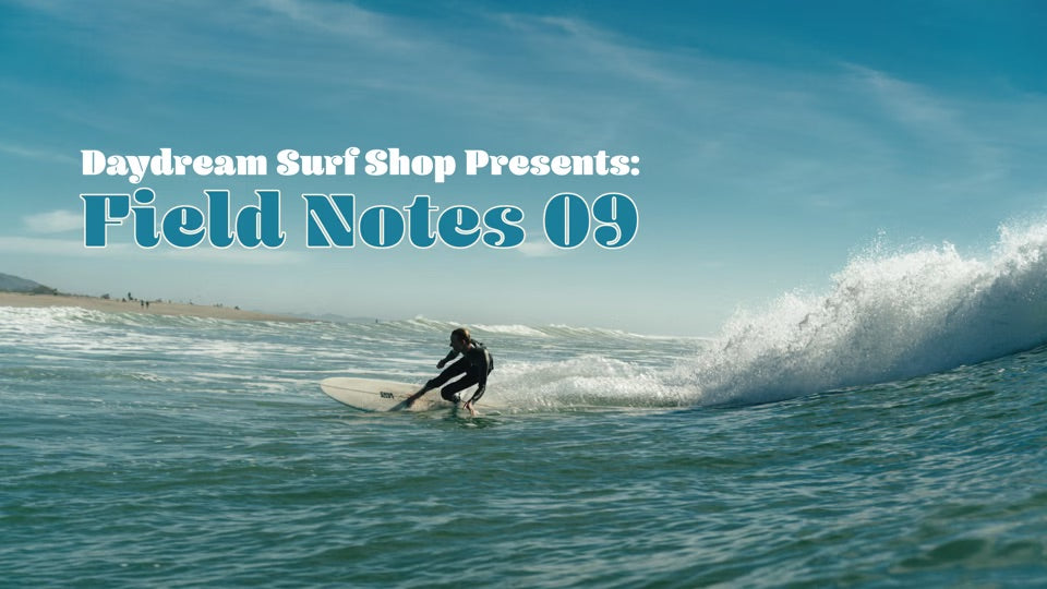 Field Notes 09: Elmore + Kris Hall Surfboards